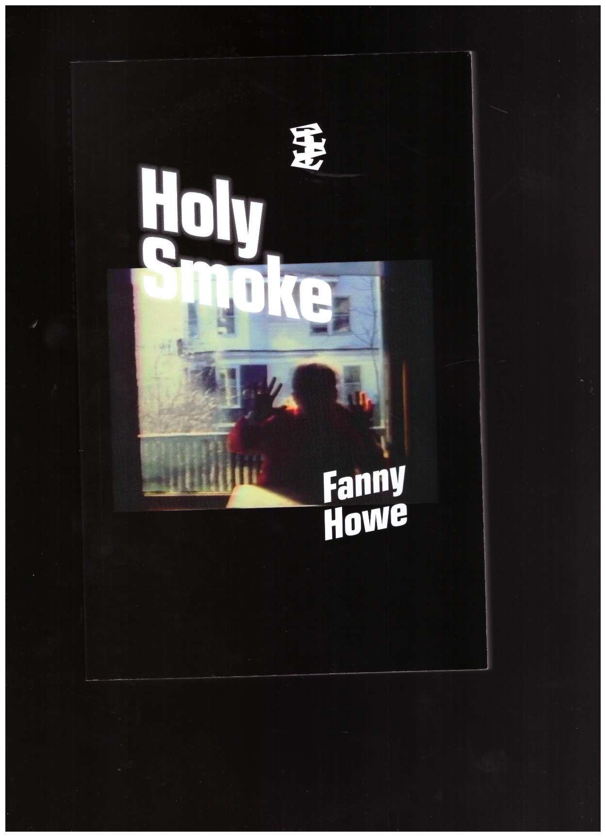 HOWE, Fanny - Holy Smoke